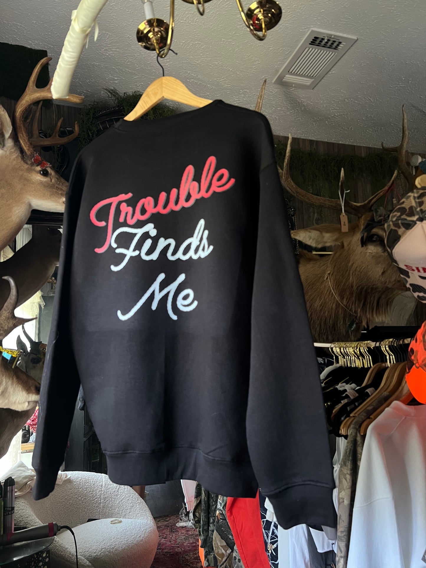 Trouble Finds Me Crew Neck